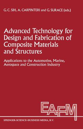 Sih / Surace / Carpinteri |  Advanced Technology for Design and Fabrication of Composite Materials and Structures | Buch |  Sack Fachmedien