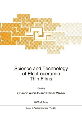 Waser / Auciello | Science and Technology of Electroceramic Thin Films | Buch | 978-90-481-4514-0 | sack.de