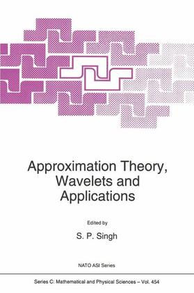 Singh |  Approximation Theory, Wavelets and Applications | Buch |  Sack Fachmedien