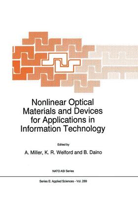 Miller / Daino / Welford |  Nonlinear Optical Materials and Devices for Applications in Information Technology | Buch |  Sack Fachmedien