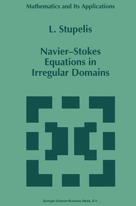 Stupelis |  Navier-Stokes Equations in Irregular Domains | Buch |  Sack Fachmedien