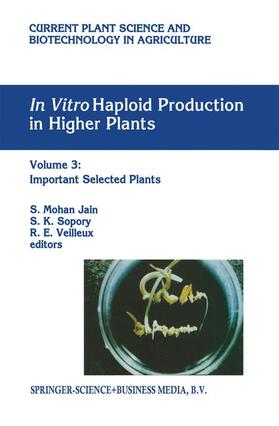 Jain / Veilleux / Sopory |  In vitro Haploid Production in Higher Plants | Buch |  Sack Fachmedien