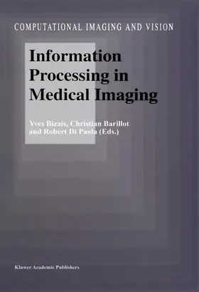 Bizais / Di Paola / Barillot |  Information Processing in Medical Imaging | Buch |  Sack Fachmedien