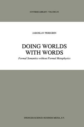 Peregrin |  Doing Worlds with Words | Buch |  Sack Fachmedien