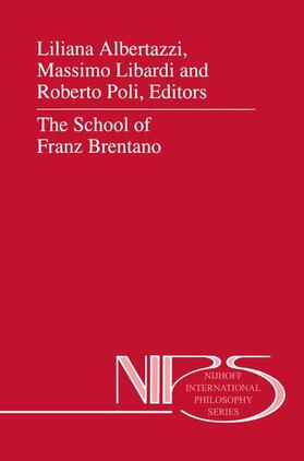 Albertazzi / Poli / Libardi |  The School of Franz Brentano | Buch |  Sack Fachmedien