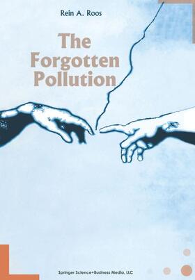 Roos |  The Forgotten Pollution | Buch |  Sack Fachmedien