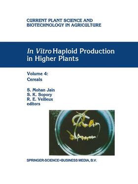 Jain / Veilleux / Sopory |  In Vitro Haploid Production in Higher Plants | Buch |  Sack Fachmedien