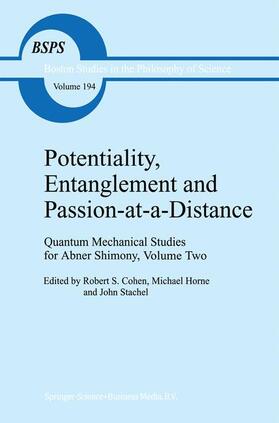 Cohen / Stachel / Horne |  Potentiality, Entanglement and Passion-at-a-Distance | Buch |  Sack Fachmedien