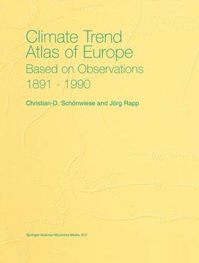 Rapp / Schönwiese |  Climate Trend Atlas of Europe Based on Observations 1891¿1990 | Buch |  Sack Fachmedien