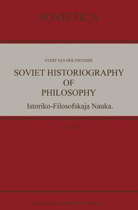 van der Zweerde |  Soviet Historiography of Philosophy | Buch |  Sack Fachmedien
