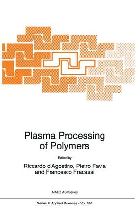 d'Agostino / Fracassi / Favia |  Plasma Processing of Polymers | Buch |  Sack Fachmedien
