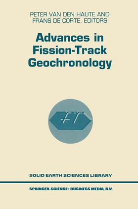 De Corte / van den Haute |  Advances in Fission-Track Geochronology | Buch |  Sack Fachmedien