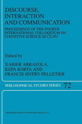 Arrazola / Pelletier / Korta | Discourse, Interaction and Communication | Buch | 978-90-481-4996-4 | sack.de