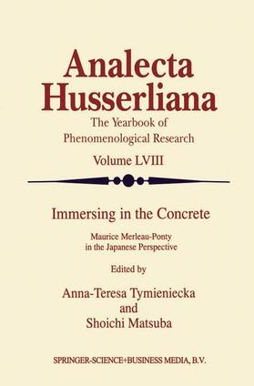 Matsuba / Tymieniecka |  Immersing in the Concrete | Buch |  Sack Fachmedien