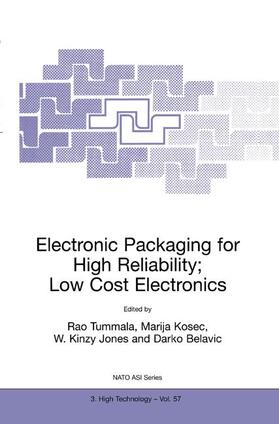 Tummala / Belavic / Kosec |  Electronic Packaging for High Reliability, Low Cost Electronics | Buch |  Sack Fachmedien