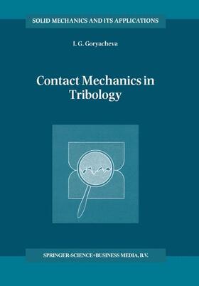 Goryacheva |  Contact Mechanics in Tribology | Buch |  Sack Fachmedien
