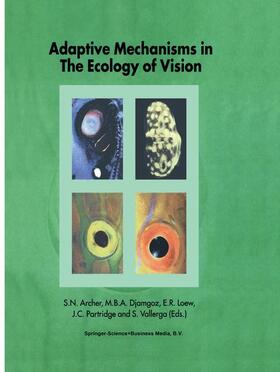 Archer / Djamgoz / Vallerga |  Adaptive Mechanisms in the Ecology of Vision | Buch |  Sack Fachmedien