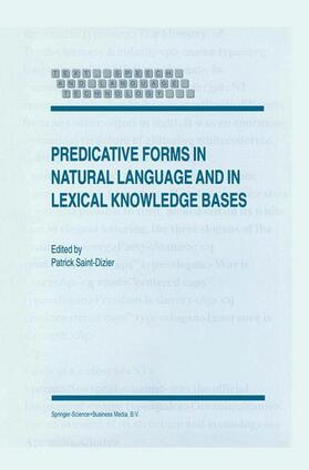 Saint-Dizier |  Predicative Forms in Natural Language and in Lexical Knowledge Bases | Buch |  Sack Fachmedien