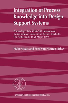 van Houten / Kals |  Integration of Process Knowledge into Design Support Systems | Buch |  Sack Fachmedien