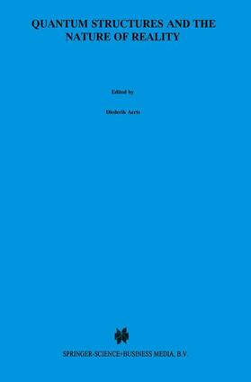 Aerts / Pykacz | Quantum Structures and the Nature of Reality | Buch | 978-90-481-5243-8 | sack.de