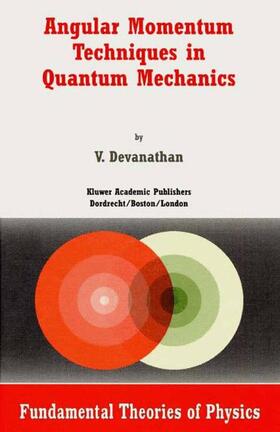 Devanathan |  Angular Momentum Techniques in Quantum Mechanics | Buch |  Sack Fachmedien