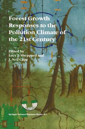 Cape / Sheppard |  Forest Growth Responses to the Pollution Climate of the 21st Century | Buch |  Sack Fachmedien