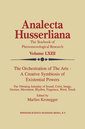 Kronegger |  The Orchestration of the Arts ¿ A Creative Symbiosis of Existential Powers | Buch |  Sack Fachmedien