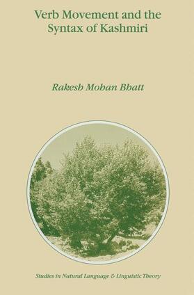 Bhatt |  Verb Movement and the Syntax of Kashmiri | Buch |  Sack Fachmedien