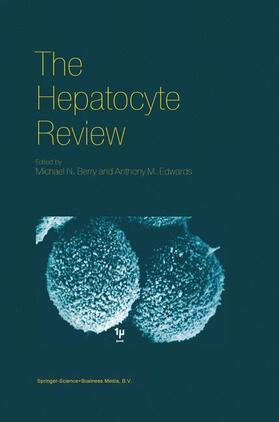 Edwards / Berry |  The Hepatocyte Review | Buch |  Sack Fachmedien