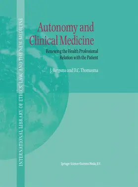 Thomasma / Bergsma |  Autonomy and Clinical Medicine | Buch |  Sack Fachmedien