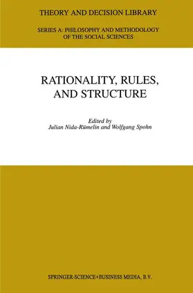 Spohn / Nida-Rümelin | Rationality, Rules, and Structure | Buch | 978-90-481-5463-0 | sack.de