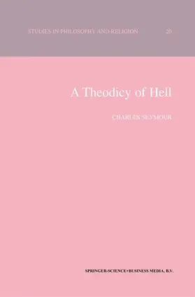 Seymour |  A Theodicy of Hell | Buch |  Sack Fachmedien