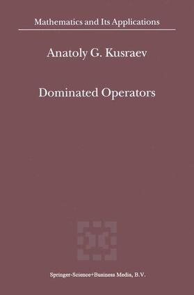 Kusraev |  Dominated Operators | Buch |  Sack Fachmedien