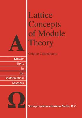 Calugareanu |  Lattice Concepts of Module Theory | Buch |  Sack Fachmedien