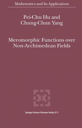  Meromorphic Functions over Non-Archimedean Fields | Buch |  Sack Fachmedien