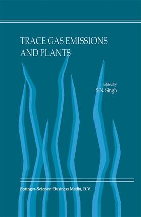 Singh |  Trace Gas Emissions and Plants | Buch |  Sack Fachmedien