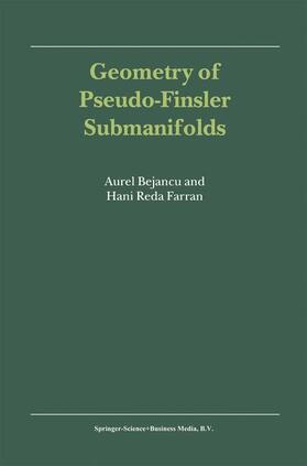 Farran / Bejancu |  Geometry of Pseudo-Finsler Submanifolds | Buch |  Sack Fachmedien