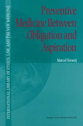 Verweij |  Preventive Medicine between Obligation and Aspiration | Buch |  Sack Fachmedien