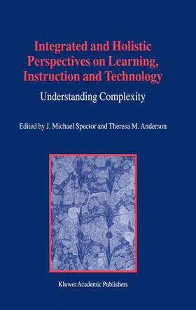 Anderson / Spector |  Integrated and Holistic Perspectives on Learning, Instruction and Technology | Buch |  Sack Fachmedien