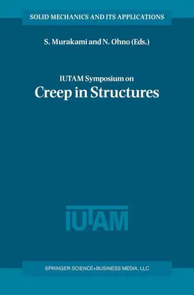 Ohno / Murakami |  IUTAM Symposium on Creep in Structures | Buch |  Sack Fachmedien