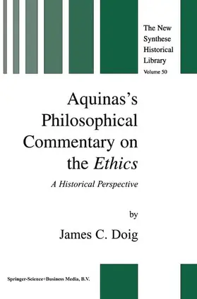 Doig |  Aquinas¿s Philosophical Commentary on the Ethics | Buch |  Sack Fachmedien