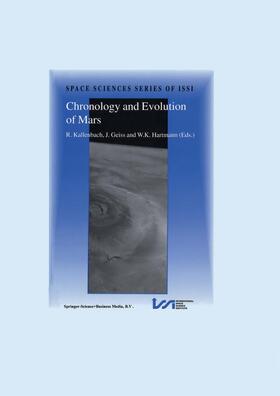 Kallenbach / Hartmann / Geiss |  Chronology and Evolution of Mars | Buch |  Sack Fachmedien
