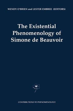 Embree / O'Brien |  The Existential Phenomenology of Simone de Beauvoir | Buch |  Sack Fachmedien