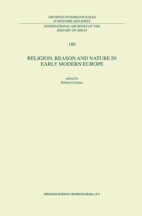 Crocker |  Religion, Reason and Nature in Early Modern Europe | Buch |  Sack Fachmedien