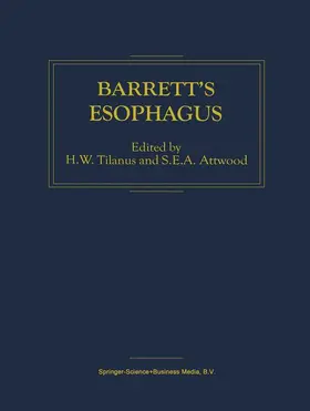 Attwood / Tilanus |  Barrett¿s Esophagus | Buch |  Sack Fachmedien