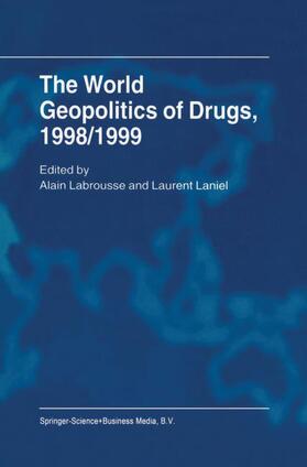 Labrousse / Laniel |  The World Geopolitics of Drugs, 1998/1999 | Buch |  Sack Fachmedien