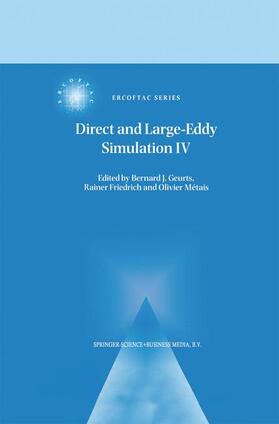 Geurts / Métais / Friedrich |  Direct and Large-Eddy Simulation IV | Buch |  Sack Fachmedien
