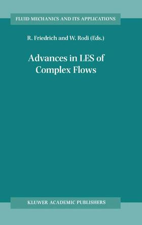 Rodi / Friedrich |  Advances in LES of Complex Flows | Buch |  Sack Fachmedien