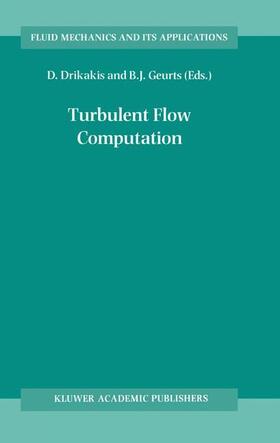 Geurts / Drikakis |  Turbulent Flow Computation | Buch |  Sack Fachmedien