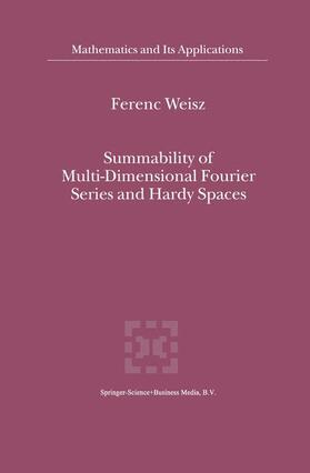 Weisz |  Summability of Multi-Dimensional Fourier Series and Hardy Spaces | Buch |  Sack Fachmedien
